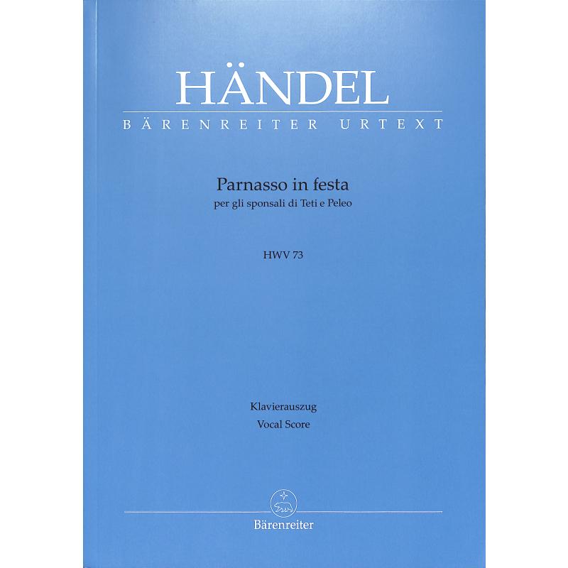Parnasso in festa per gli sponsali di Teti e Peleo HWV 73 Parnasso in festa per gli sponsali di Teti e Peleo HWV 73