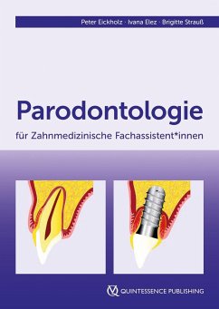 Parodontologie für Zahnmedizinische Fachassistent*innen von Quintessenz, Berlin