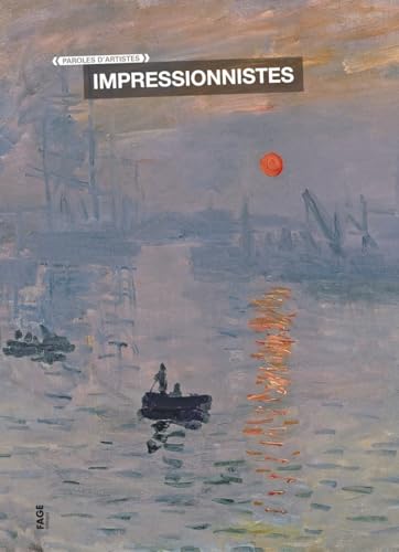 Paroles d'artistes Impressionnistes von FAGE