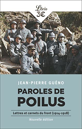 Paroles de Poilus: Lettres et carnets du front (1914-1918) von J'AI LU