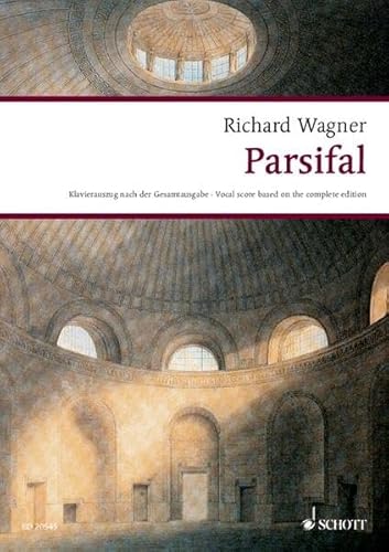Parsifal: Ein Bühnenweihfestspiel in drei Aufzügen. WWV 111. Klavierauszug. (Wagner Urtext-Klavierauszüge)