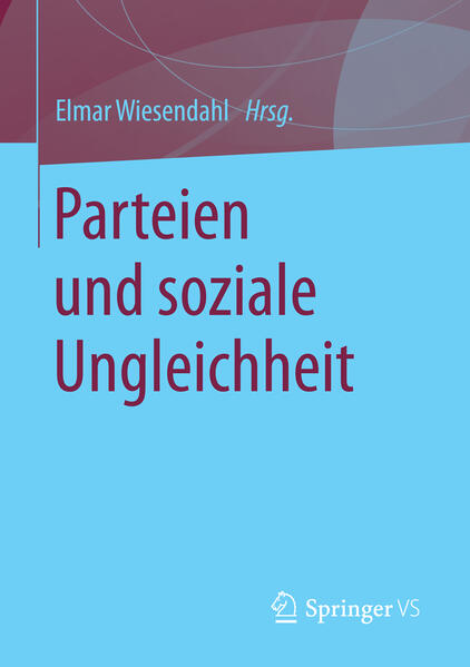 Parteien und soziale Ungleichheit von Springer Fachmedien Wiesbaden