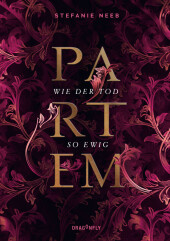 Partem - Wie der Tod so ewig Partem - Wie der Tod so ewig