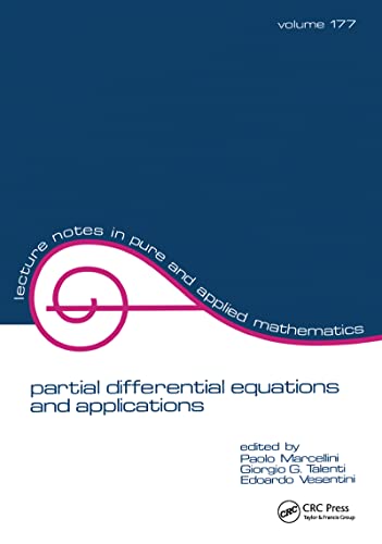 partial differential equations and applications: Collected Papers in Honor of Carlo Pucci (Lecture Notes in Pure & Applied Mathematics, Band 177)