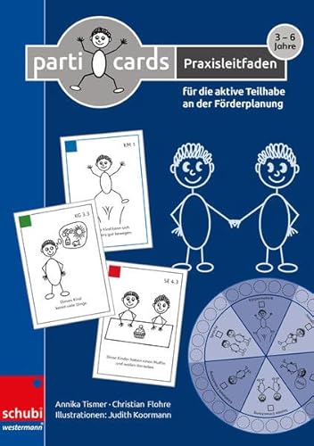 Particards Praxisleitfaden: für die aktive Teilhabe von Kindern an der Förderplanung (Particards: für die aktive Teilhabe an der Förderplanung) von SCHUBI Lernmedien