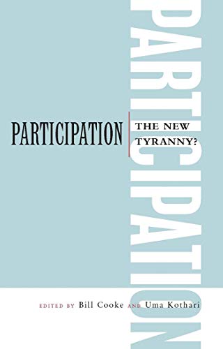 Participation: The New Tyranny?