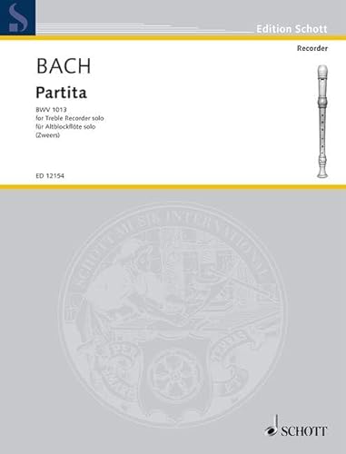 Partita: BWV 1013. Alt-Blockflöte.: BWV 1013. treble recorder. (Edition Schott)