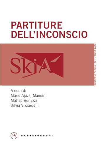 Partiture dell'inconscio (Quaderni di Skia)