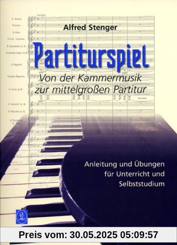 Partiturspiel 2. Von der Kammermusik zur mittelgroßen Partitur: Anleitung und Übungen für Unterricht und Selbststudium