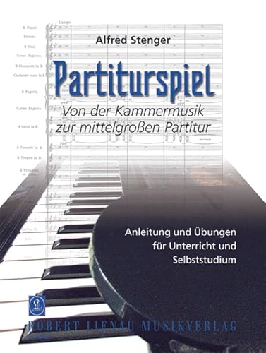Partiturspiel: Anleitung und Übungen für Unterricht und Selbststudium. Band 2. Klavier. von Musikverlag Robert Lienau [Zimmermann