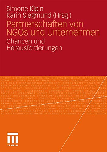 Partnerschaften von NGOs und Unternehmen: Chancen und Herausforderungen Partnerschaften von NGOs und Unternehmen: Chancen und Herausforderungen