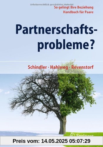 Partnerschaftsprobleme?: So gelingt Ihre Beziehung - Handbuch für Paare: Beziehungsprobleme meistern - Ein Handbuch für Paare