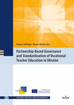 Partnership-Based Governance and Standardization of Vocational Teacher Education in Ukraine von wbv Media / wbv Media GmbH
