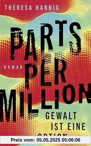 Parts Per Million: Gewalt ist eine Option | Climate Fiction ganz nah an der Wirklichkeit