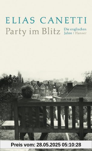 Party im Blitz: Die englischen Jahre