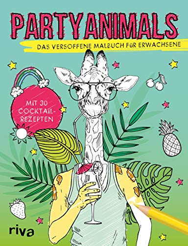 Partyanimals: Das versoffene Malbuch für Erwachsene von Riva