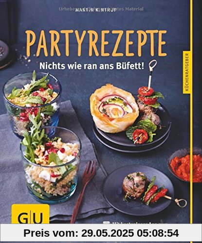 Partyrezepte: Nichts wie ran ans Büfett! (GU Küchenratgeber)