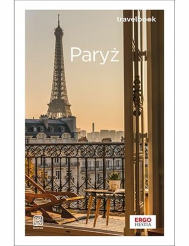 Paryż Travelbook Paryż Travelbook von Bezdroża