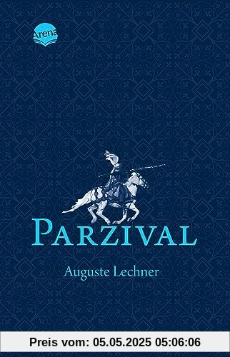 Parzival. Auf der Suche nach der Gralsburg