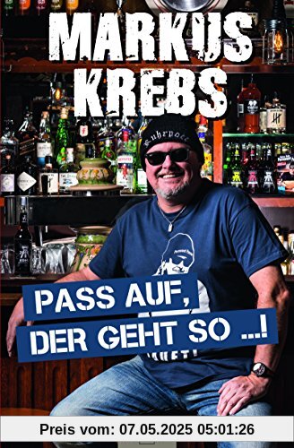 Pass auf, der geht so …!: Markus Krebs - seine besten Witze