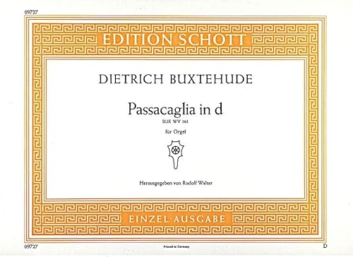 Passacaglia in d: BUX WV 161. Orgel.: BUX WV 161. Organ. (Edition Schott Einzelausgabe)