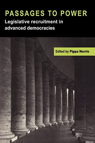 Passages to Power: Legislative Recruitment in Advanced Democracies Passages to Power: Legislative Recruitment in Advanced Democracies von Cambridge University Press