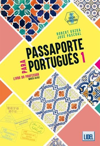 Passaporte para Português 1 - A1/A2 - Livro do Professor von LIDEL