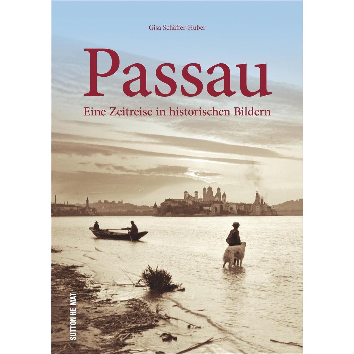 Passau Passau von Sutton Verlag GmbH