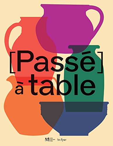 [Passé] à table: Fragments d'une histoire dijonnaise