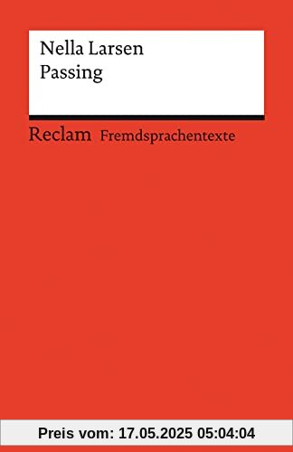 Passing: Englischer Text mit deutschen Worterklärungen. Niveau B2–C1 (GER) (Reclams Universal-Bibliothek)