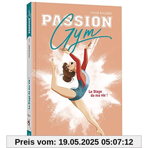 Passion Gym - Le stage de ma vie - Tome 1