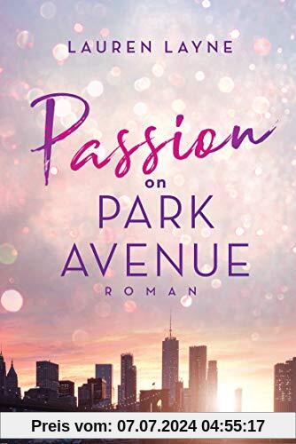 Passion on Park Avenue: Central Park Trilogie 1 - Roman
