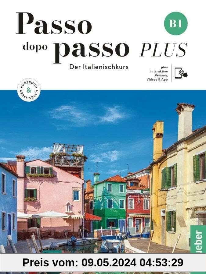 Passo dopo passo PLUS B1. Kurs- und Arbeitsbuch plus interaktive Version: Der Italienischkurs