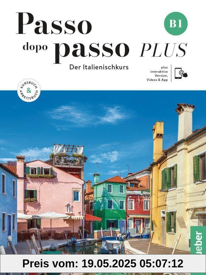 Passo dopo passo PLUS B1. Kurs- und Arbeitsbuch plus interaktive Version: Der Italienischkurs