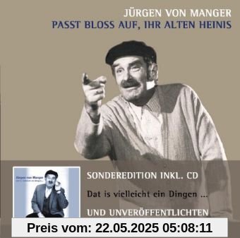 Passt bloß auf, Ihr alten Heinis / Dat ist vielleicht ein Dingen