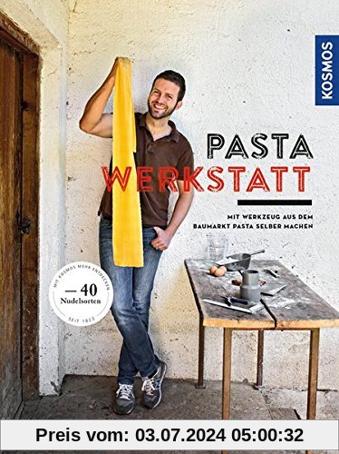 Pasta-Werkstatt: Mit Werkzeug aus dem Baumarkt Pasta selber machen