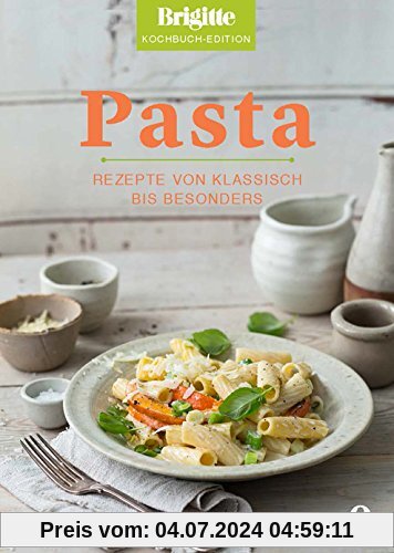 Pasta: Rezepte von klassisch bis besonders