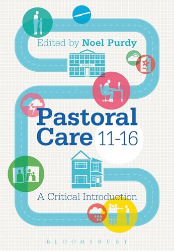Pastoral Care 11-16: A Critical Introduction von Bloomsbury Academic