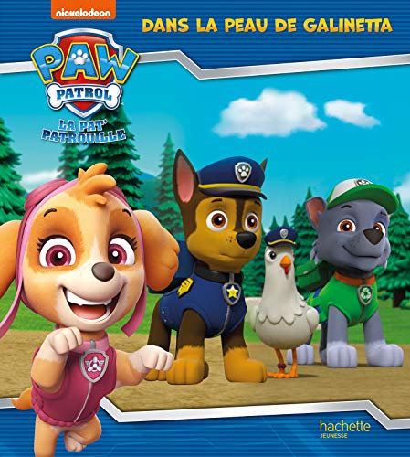 Pat' Patrouille - Dans la peau de Galinetta von HACHETTE JEUN.