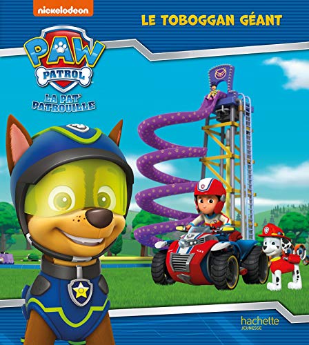 Pat' Patrouille - Le toboggan géant von HACHETTE JEUN.