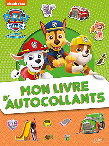 Pat' Patrouille - Mon livre d'autocollants von Hachette