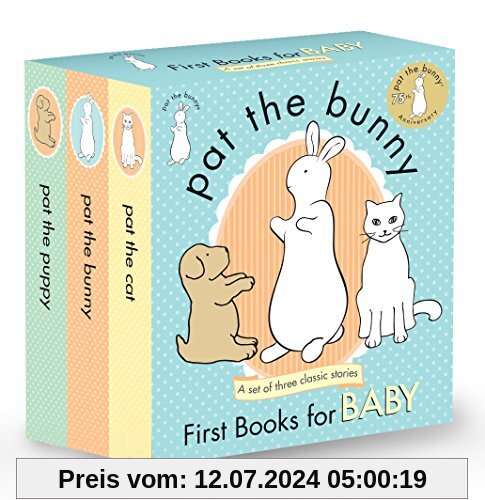 Pat the Bunny: First Books for Baby (Pat the Bunny): Pat the Bunny; Pat the Puppy; Pat the Cat (Touch-and-Feel)