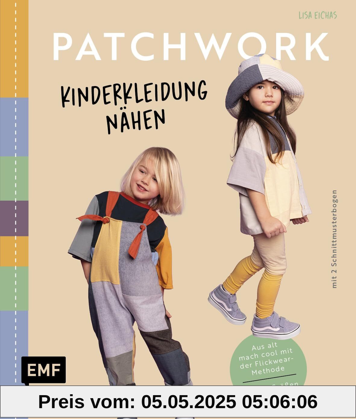 Patchwork – Kinderkleidung nähen: Aus alt mach cool mit der Flickwear-Methode – Pullover, Hosen, Shirts aus bunten Stoffstücken entwerfen – in den Größen 74–140 Patchwork – Kinderkleidung nähen: Aus alt mach cool mit der Flickwear-Methode – Pullover, Hosen, Shirts aus bunten Stoffstücken entwerfen – in den Größen 74–140