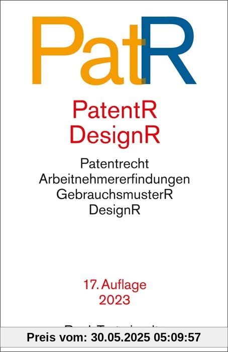 Patent- und Designrecht: Textausgabe zum deutschen, europäischen und internationalen Patent-, Gebrauchsmuster- und Designrecht (Beck-Texte im dtv)