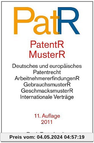 Patent- und Musterrecht: Textausgabe zum deutschen, europäischen und internationalen Patent-, Gebrauchsmuster- und Geschmacksmusterrecht