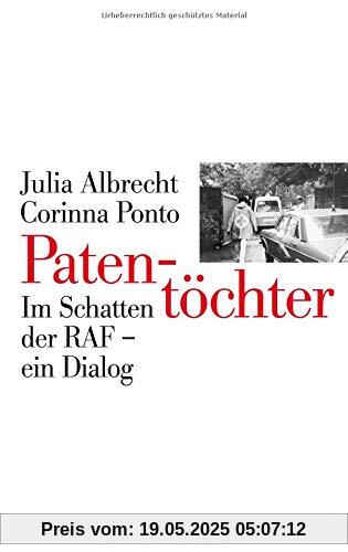 Patentöchter: Im Schatten der RAF - ein Dialog