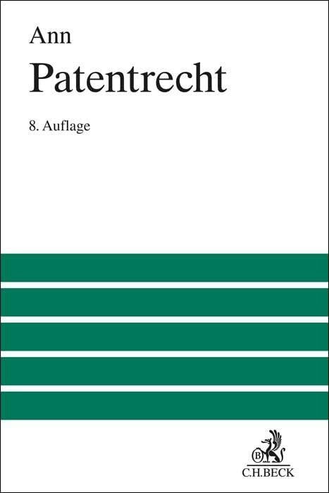 Patentrecht: Lehrbuch zum deutschen und europäischen Patentrecht und Gebrauchsmusterrecht (Gro... Patentrecht: Lehrbuch zum deutschen und europäischen Patentrecht und Gebrauchsmusterrecht (Gro...