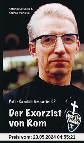 Pater Candido Amantini – Der Exorzist von Rom