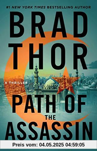 Path of the Assassin: A Thriller (Scot Harvath Series, The, Band 2)
