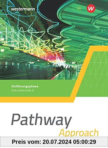 Pathway und Pathway Advanced / Pathway Approach - Gymnasiale Oberstufe - Ausgabe Mitte und Ost: Lese- und Arbeitsbücher Englisch für die gymnasiale ... Oberstufe - Ausgabe Mitte und Ost 2022)